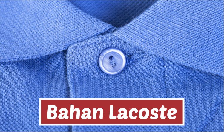 bahan-lacoste